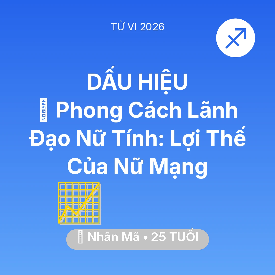 Tổng quan Sự Nghiệp tuổi 25 - Xem tử vi Nhân Mã sinh năm 2001 Nữ Mạng: 🌟 Phong Cách Lãnh Đạo Nữ Tính: Lợi Thế Của Nữ Mạng Nhân Mã