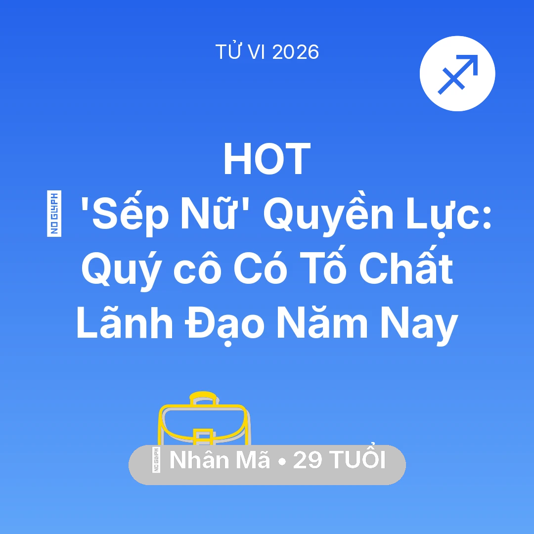 Tổng quan Sự Nghiệp tuổi 29 - Vận hạn Nhân Mã sinh năm 1997 trong năm (2026): 👠 'Sếp Nữ' Quyền Lực: Quý cô Nhân Mã Có Tố Chất Lãnh Đạo Năm Nay