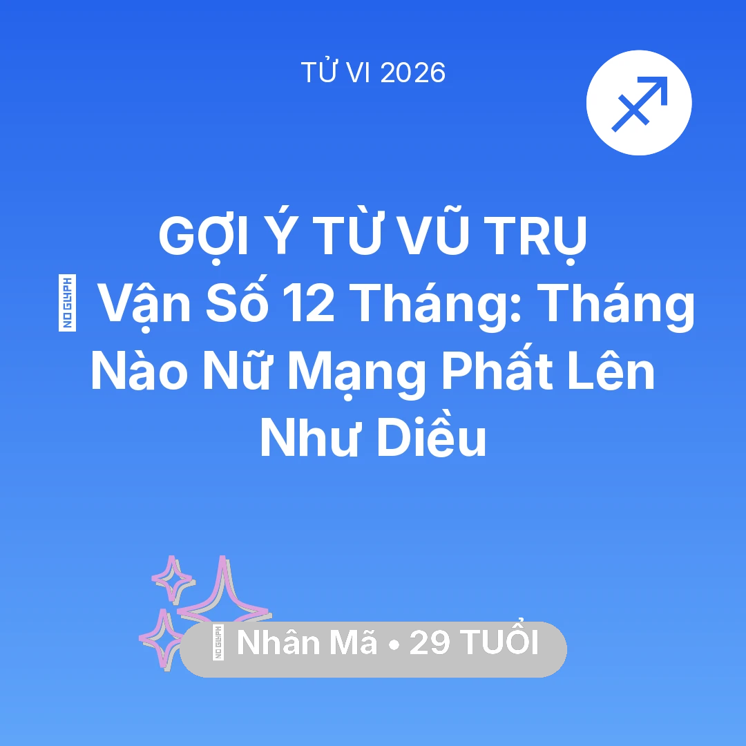 Tổng quan Vận Mệnh tuổi 29 - Xem tử vi Nhân Mã sinh năm 1997 Nữ Mạng: 📈 Vận Số 12 Tháng: Tháng Nào Nữ Mạng Nhân Mã Phất Lên Như Diều