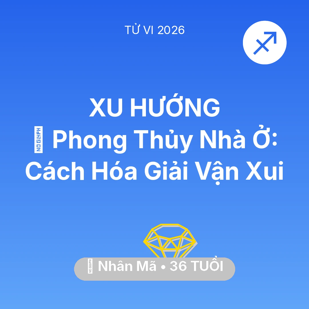 Tổng quan Tài Chính tuổi 36 - Xem tử vi Nhân Mã sinh năm 1990 : 🏠 Phong Thủy Nhà Ở: Cách Nhân Mã Hóa Giải Vận Xui