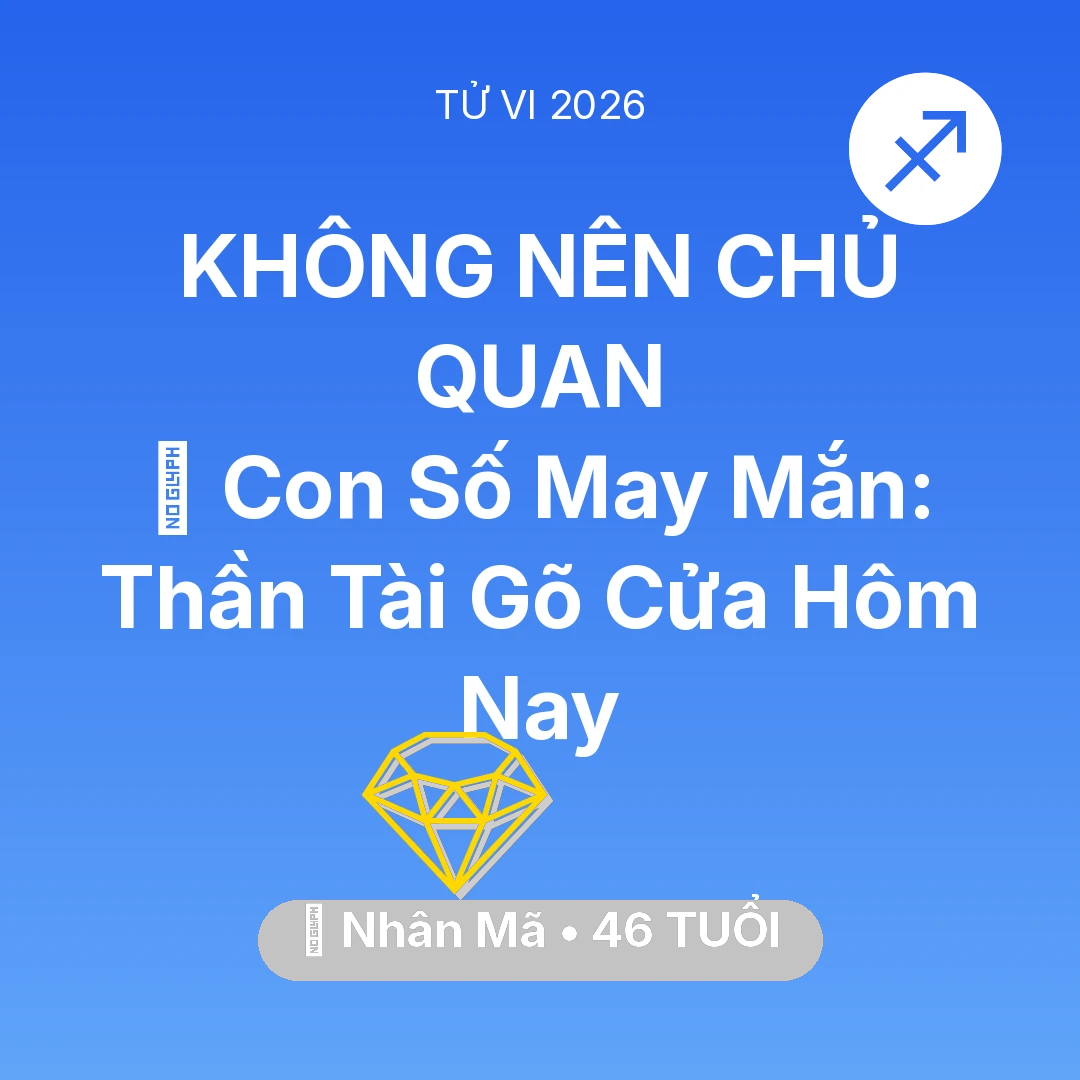 Tổng quan Tài Chính tuổi 46 - Xem tử vi Nhân Mã sinh năm 1980 : 🌟 Con Số May Mắn: Thần Tài Gõ Cửa Nhân Mã Hôm Nay