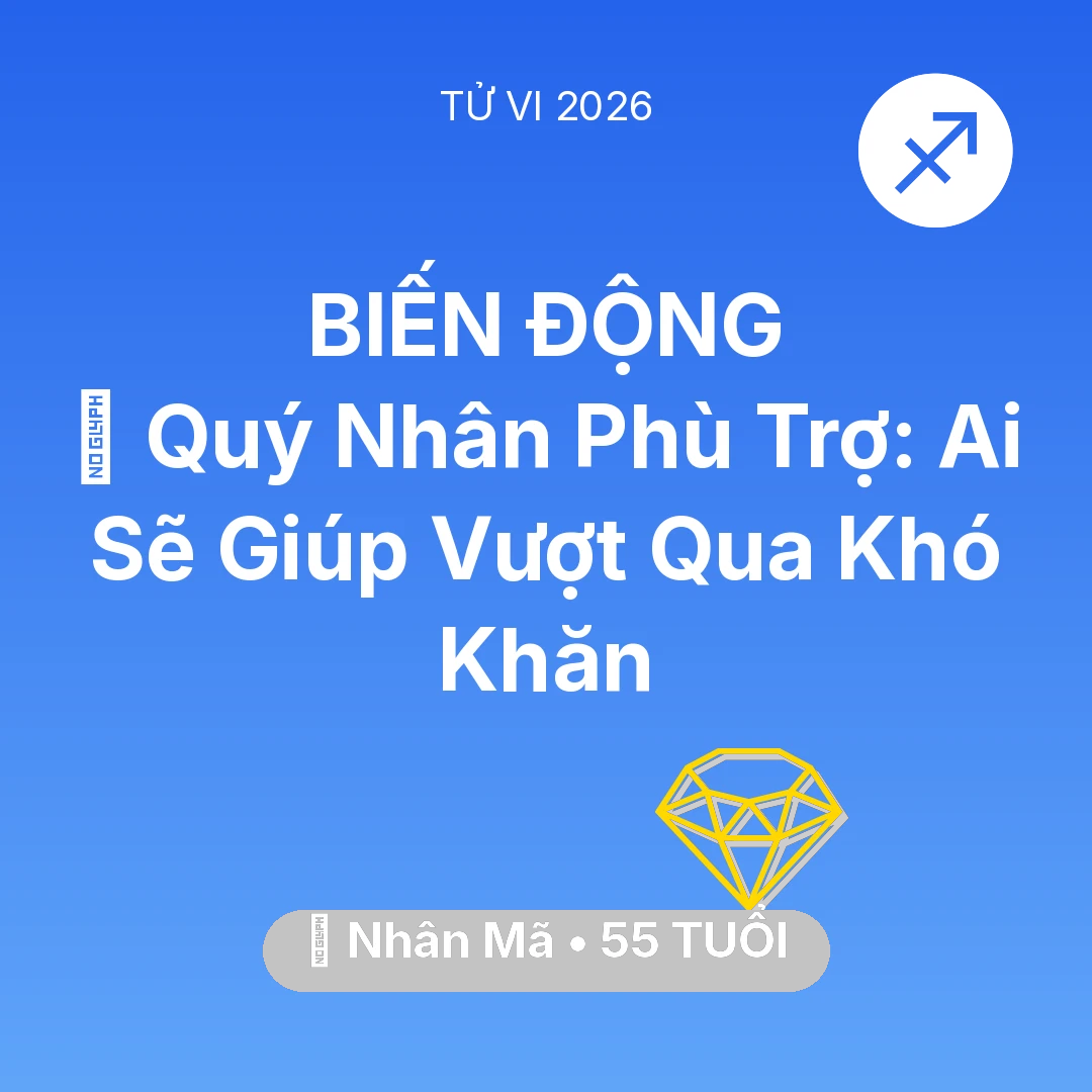 Tổng quan Tài Chính tuổi 55 - Xem tử vi Nhân Mã sinh năm 1971 : 🤝 Quý Nhân Phù Trợ: Ai Sẽ Giúp Nhân Mã Vượt Qua Khó Khăn