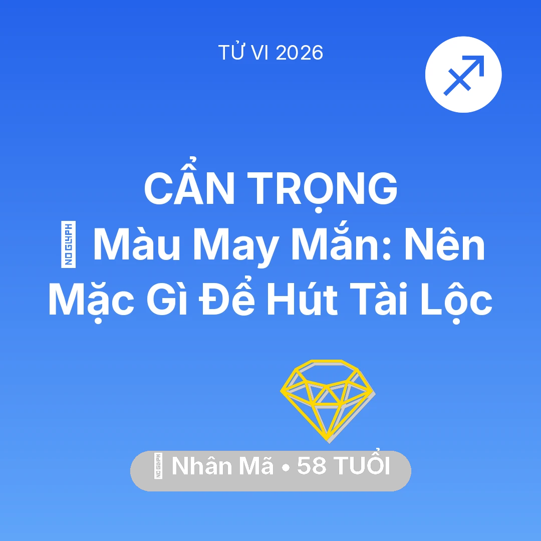 Tổng quan Tài Chính tuổi 58 - Xem tử vi Nhân Mã sinh năm 1968 : 🍀 Màu May Mắn: Nhân Mã Nên Mặc Gì Để Hút Tài Lộc