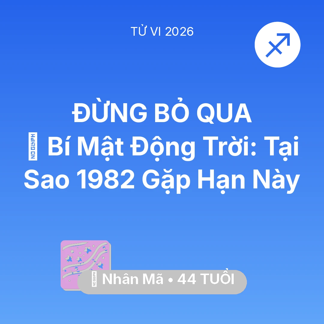 Tổng quan Vận Mệnh tuổi 44 - Xem tử vi Nhân Mã sinh năm 1982 : 🤫 Bí Mật Động Trời: Tại Sao Nhân Mã 1982 Gặp Hạn Này