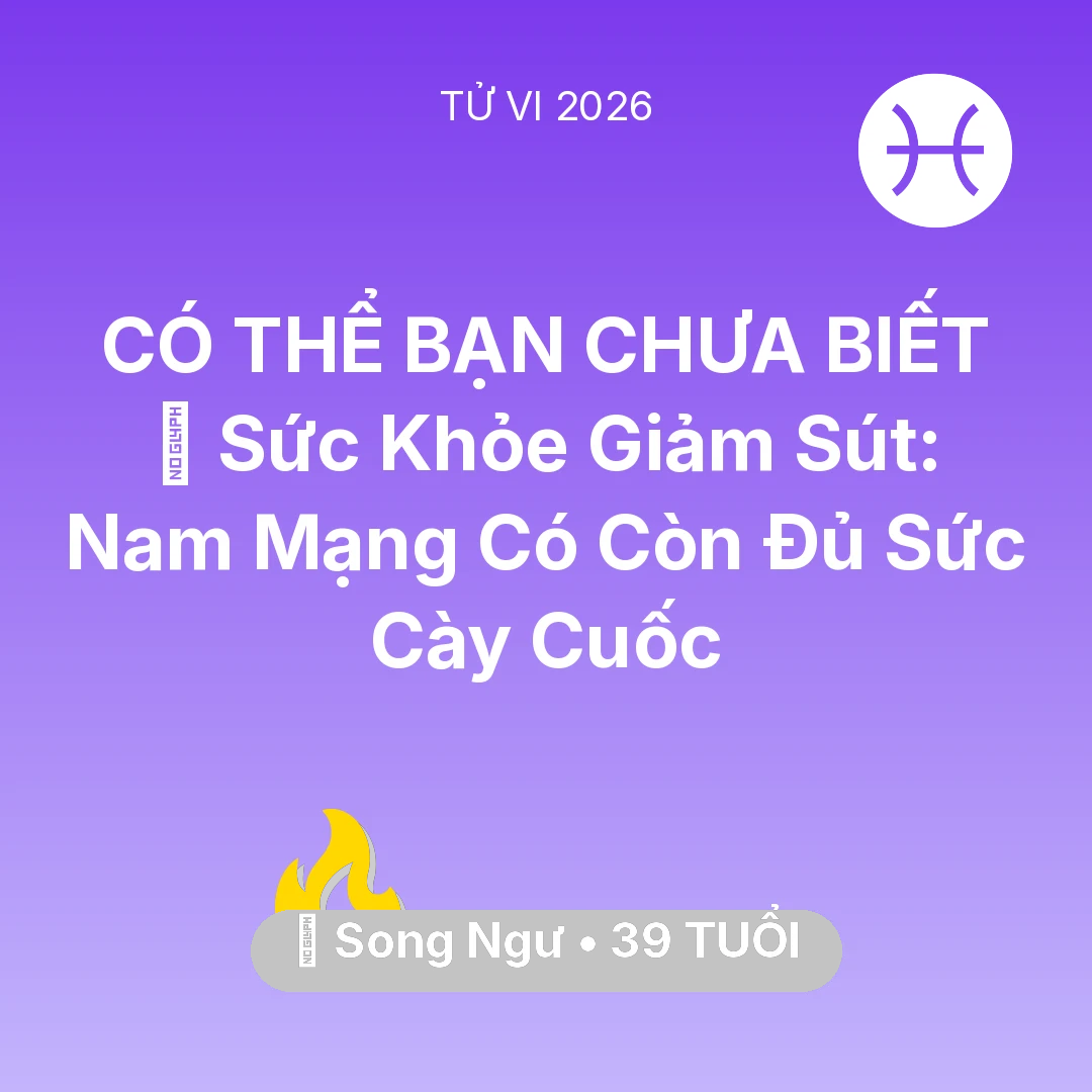 Tổng quan Sự Nghiệp tuổi 39 - Xem tử vi Song Ngư sinh năm 1987 Nam Mạng: 🏥 Sức Khỏe Giảm Sút: Nam Mạng Song Ngư Có Còn Đủ Sức Cày Cuốc