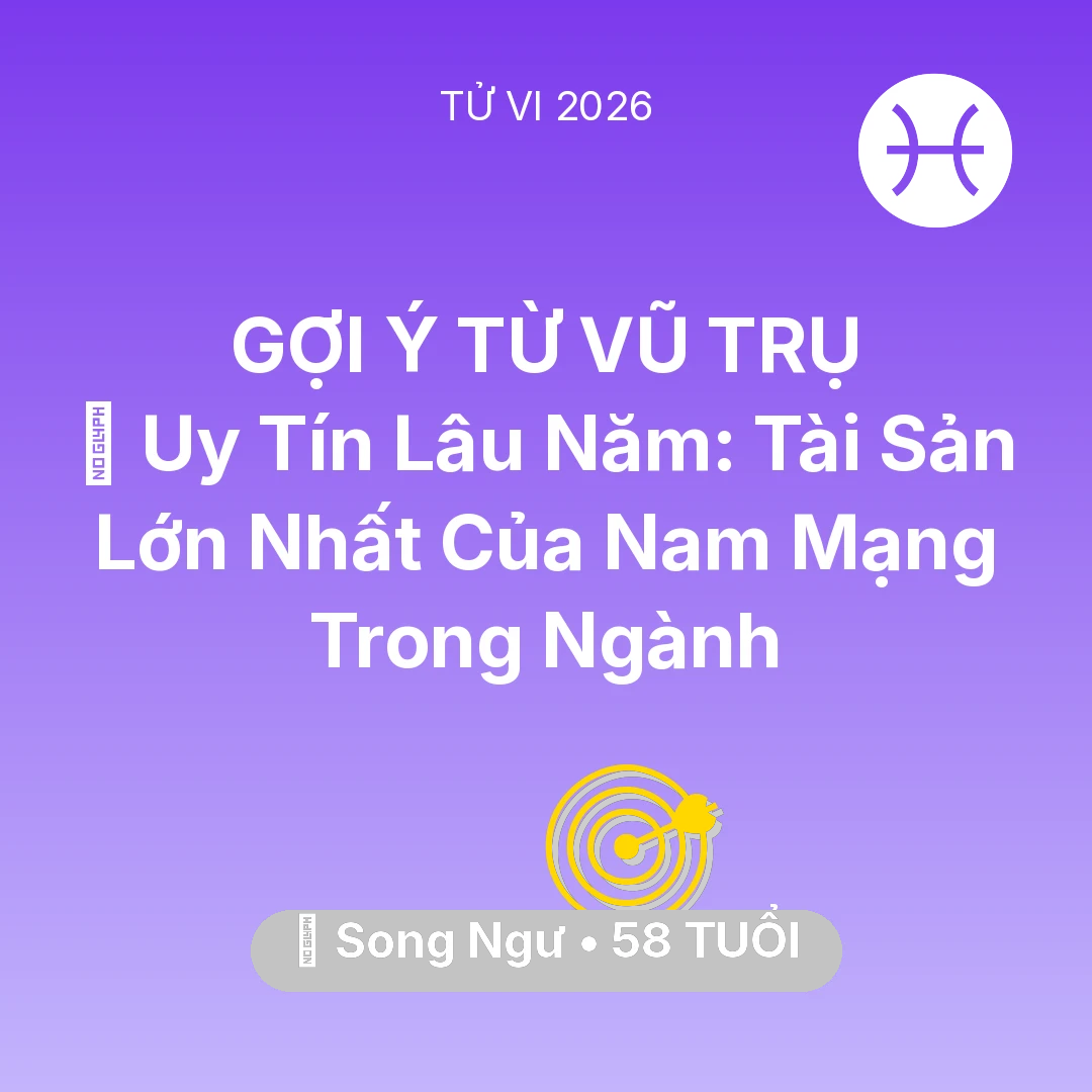 Tổng quan Sự Nghiệp tuổi 58 - Xem tử vi Song Ngư sinh năm 1968 Nam Mạng: 🦁 Uy Tín Lâu Năm: Tài Sản Lớn Nhất Của Nam Mạng Song Ngư Trong Ngành