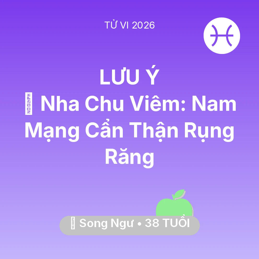 Tổng quan Sức Khỏe tuổi 38 - Xem tử vi Song Ngư sinh năm 1988 Nam Mạng: 🦷 Nha Chu Viêm: Nam Mạng Song Ngư Cẩn Thận Rụng Răng