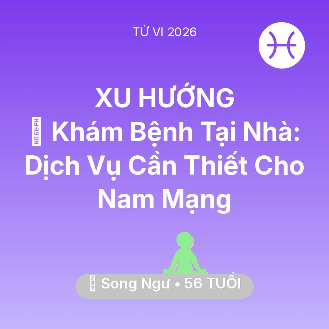 Tổng quan Sức Khỏe tuổi 56 - Xem tử vi Song Ngư sinh năm 1970 Nam Mạng: 🌟 Khám Bệnh Tại Nhà: Dịch Vụ Cần Thiết Cho Nam Mạng Song Ngư