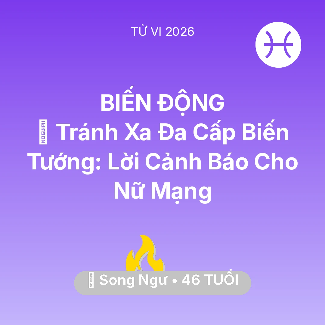 Tổng quan Sự Nghiệp tuổi 46 - Xem tử vi Song Ngư sinh năm 1980 Nữ Mạng: 🛑 Tránh Xa Đa Cấp Biến Tướng: Lời Cảnh Báo Cho Nữ Mạng Song Ngư