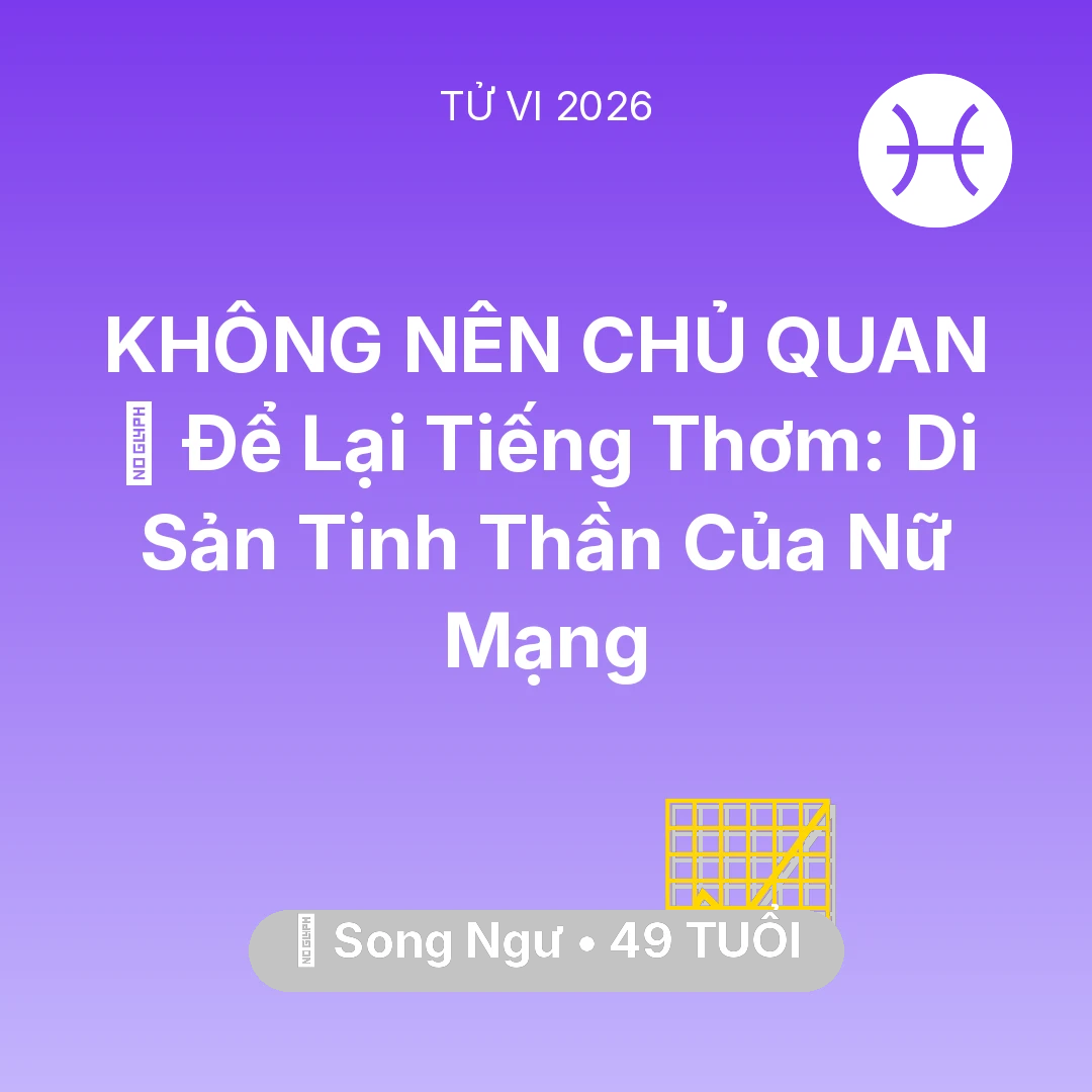 Tổng quan Sự Nghiệp tuổi 49 - Xem tử vi Song Ngư sinh năm 1977 Nữ Mạng: 🕊️ Để Lại Tiếng Thơm: Di Sản Tinh Thần Của Nữ Mạng Song Ngư