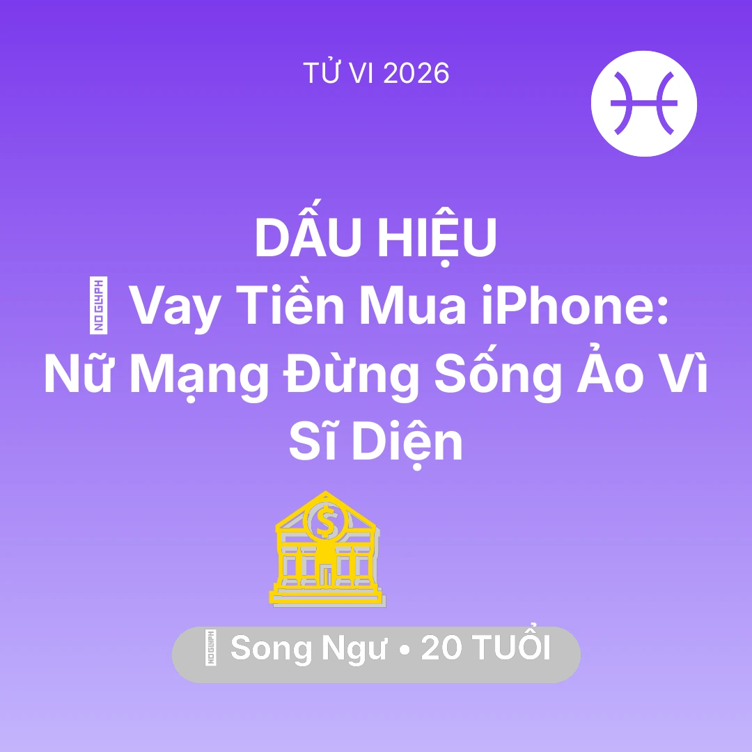 Tổng quan Tài Chính tuổi 20 - Xem tử vi Song Ngư sinh năm 2006 Nữ Mạng: 💸 Vay Tiền Mua iPhone: Nữ Mạng Song Ngư Đừng Sống Ảo Vì Sĩ Diện