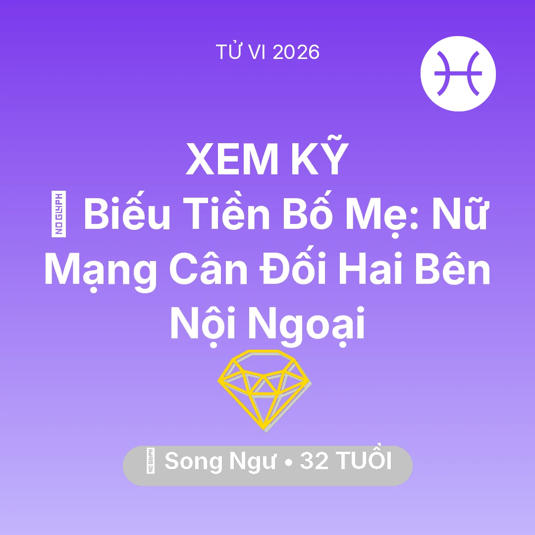 Tổng quan Tài Chính tuổi 32 - Xem tử vi Song Ngư sinh năm 1994 Nữ Mạng: 👵 Biếu Tiền Bố Mẹ: Nữ Mạng Song Ngư Cân Đối Hai Bên Nội Ngoại