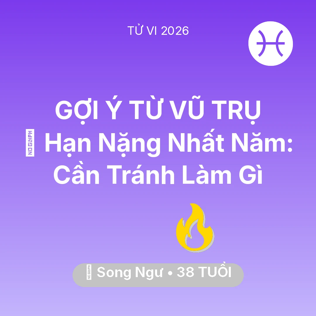 Tổng quan Sự Nghiệp tuổi 38 - Xem tử vi Song Ngư sinh năm 1988 : 📉 Hạn Nặng Nhất Năm: Song Ngư Cần Tránh Làm Gì