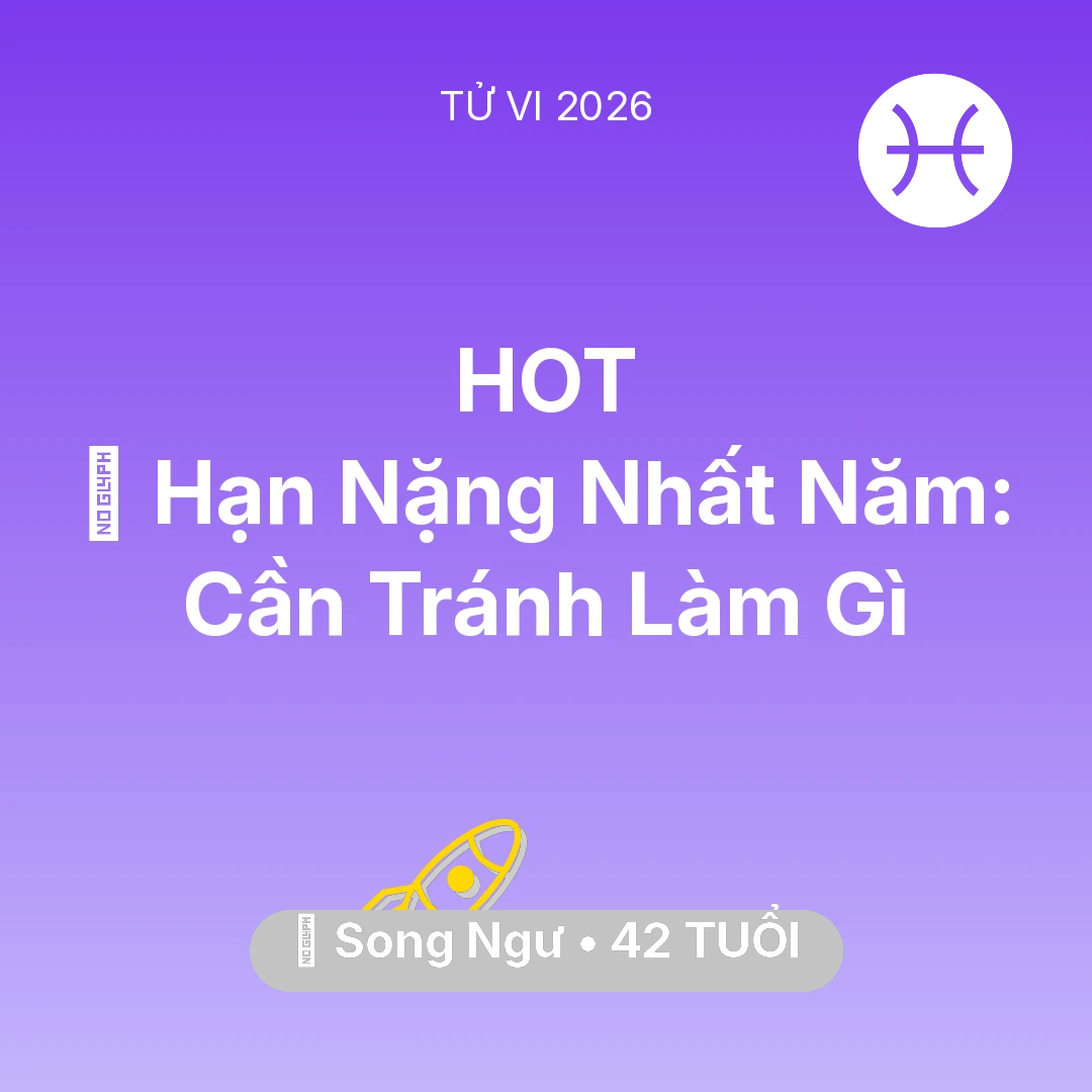 Tổng quan Sự Nghiệp tuổi 42 - Xem tử vi Song Ngư sinh năm 1984 : 📉 Hạn Nặng Nhất Năm: Song Ngư Cần Tránh Làm Gì
