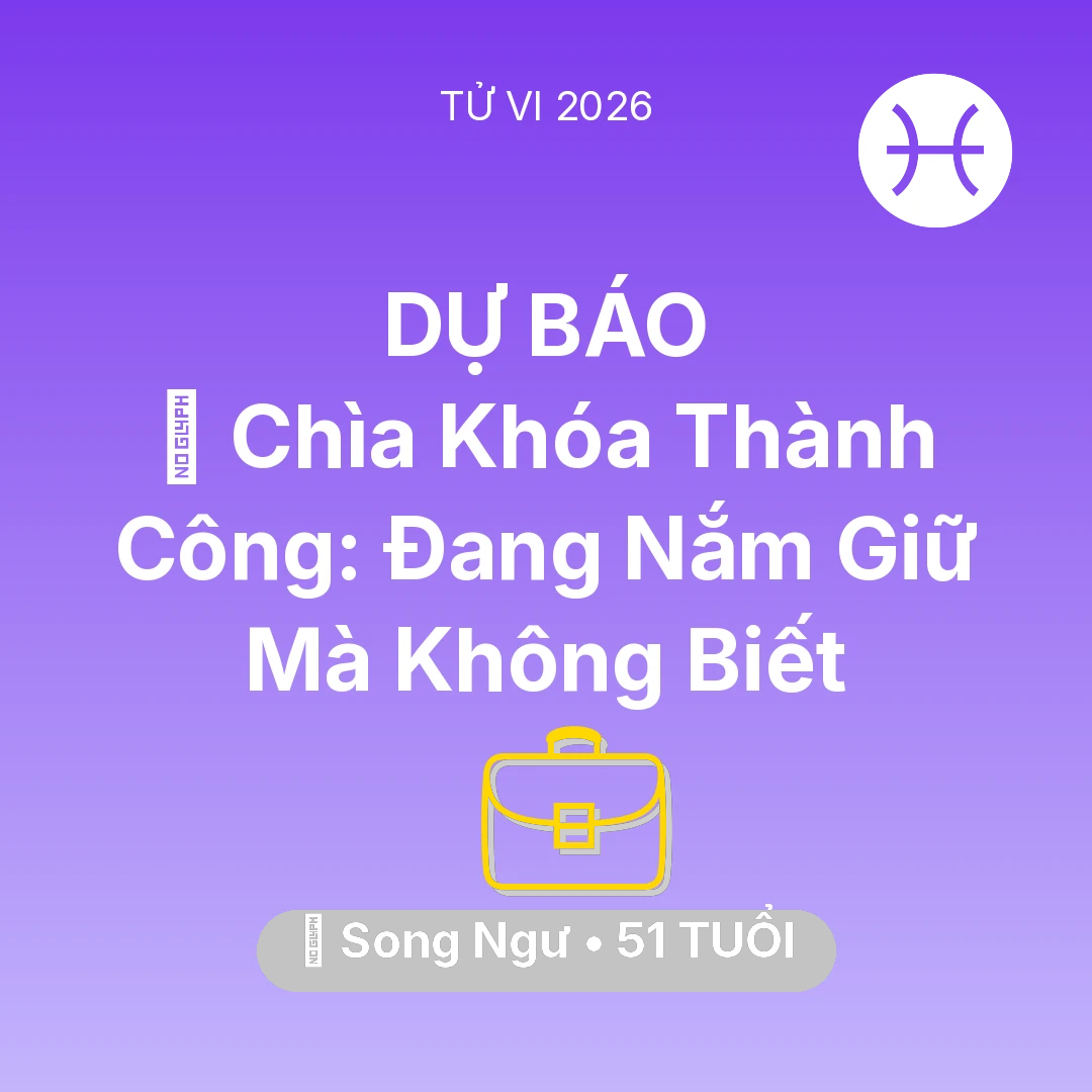 Tổng quan Sự Nghiệp tuổi 51 - Xem tử vi Song Ngư sinh năm 1975 : 🗝️ Chìa Khóa Thành Công: Song Ngư Đang Nắm Giữ Mà Không Biết