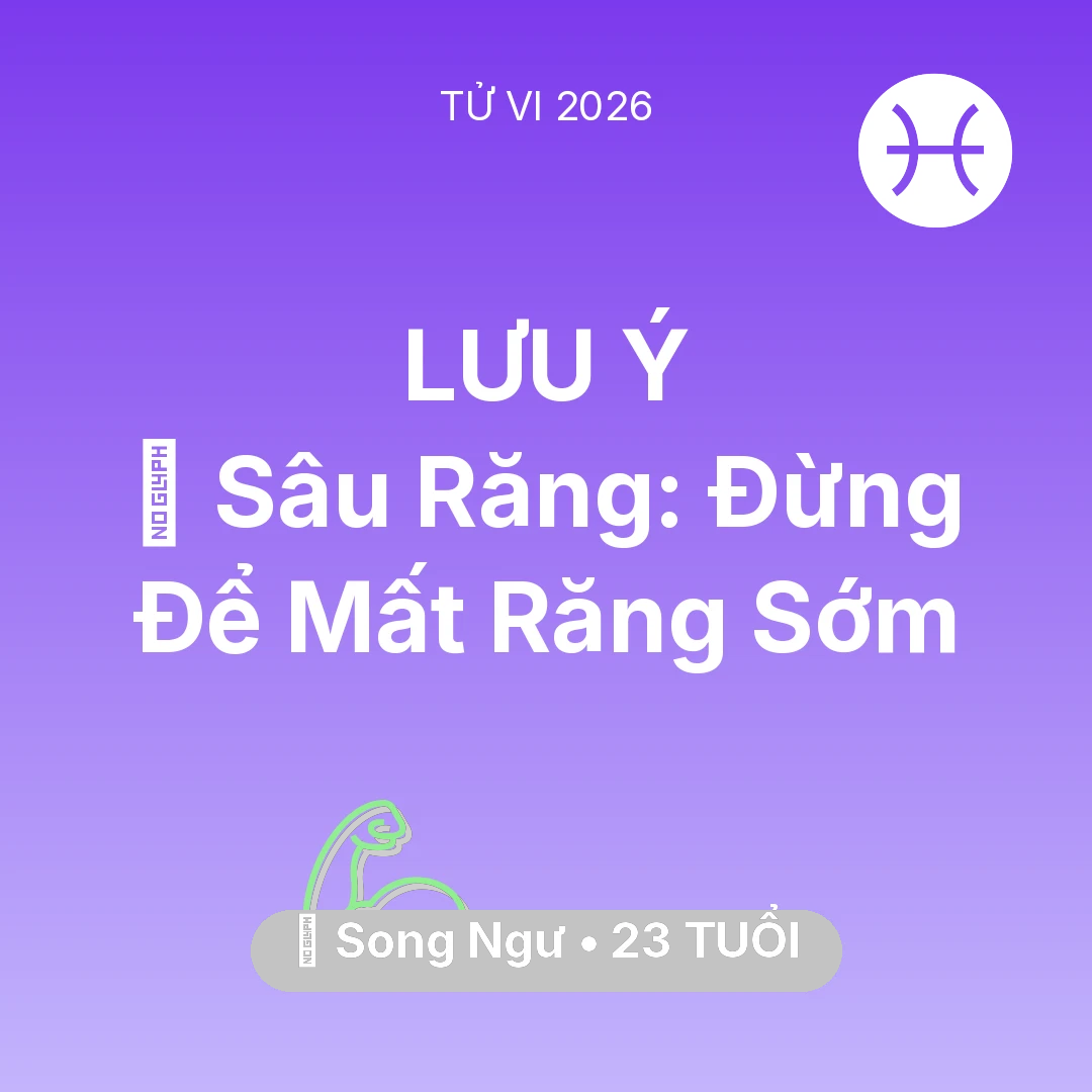 Tổng quan Sức Khỏe tuổi 23 - Xem tử vi Song Ngư sinh năm 2003 : 🦷 Sâu Răng: Song Ngư Đừng Để Mất Răng Sớm