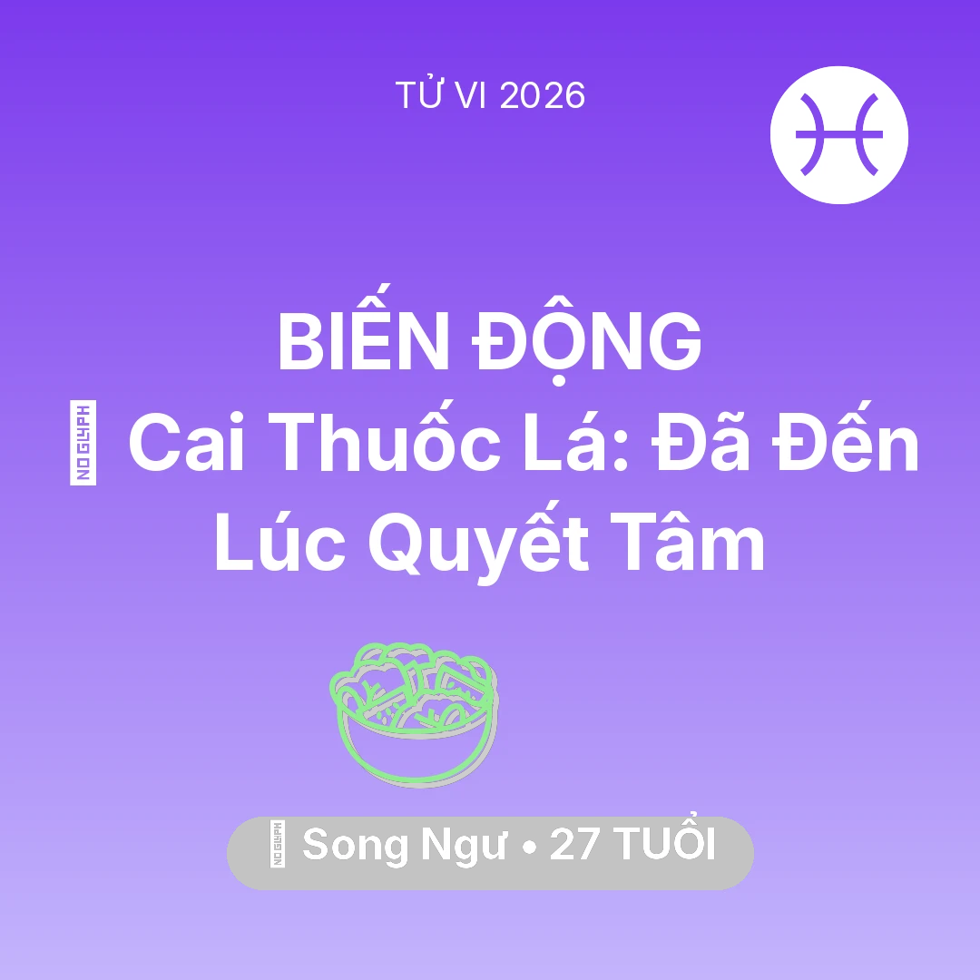 Tổng quan Sức Khỏe tuổi 27 - Xem tử vi Song Ngư sinh năm 1999 : 🚬 Cai Thuốc Lá: Song Ngư Đã Đến Lúc Quyết Tâm
