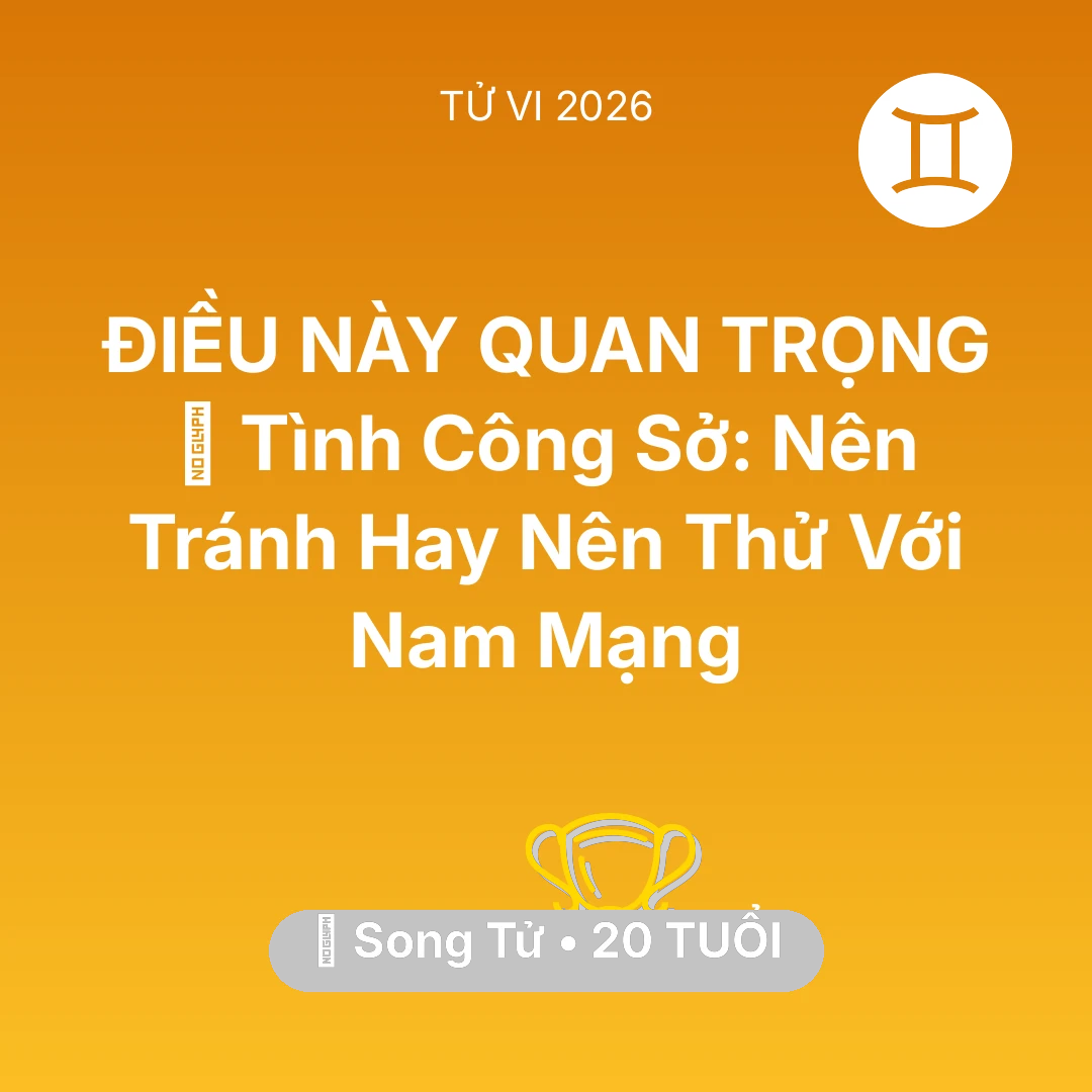 Tổng quan Sự Nghiệp tuổi 20 - Xem tử vi Song Tử sinh năm 2006 Nam Mạng: 👫 Tình Công Sở: Nên Tránh Hay Nên Thử Với Nam Mạng Song Tử