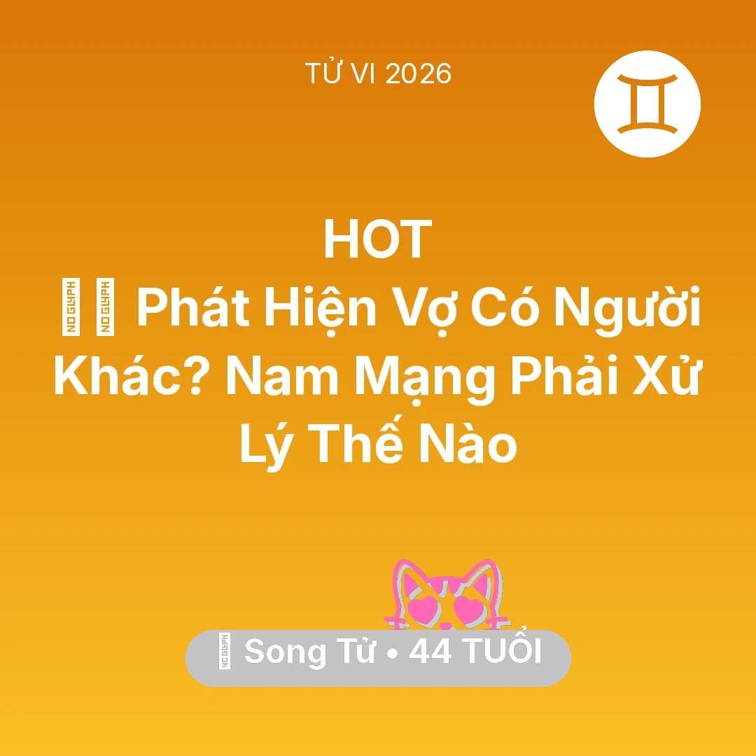 Tổng quan Tình Yêu tuổi 44 - Xem tử vi Song Tử sinh năm 1982 Nam Mạng: 🕵️‍♂️ Phát Hiện Vợ Có Người Khác? Nam Mạng Song Tử Phải Xử Lý Thế Nào