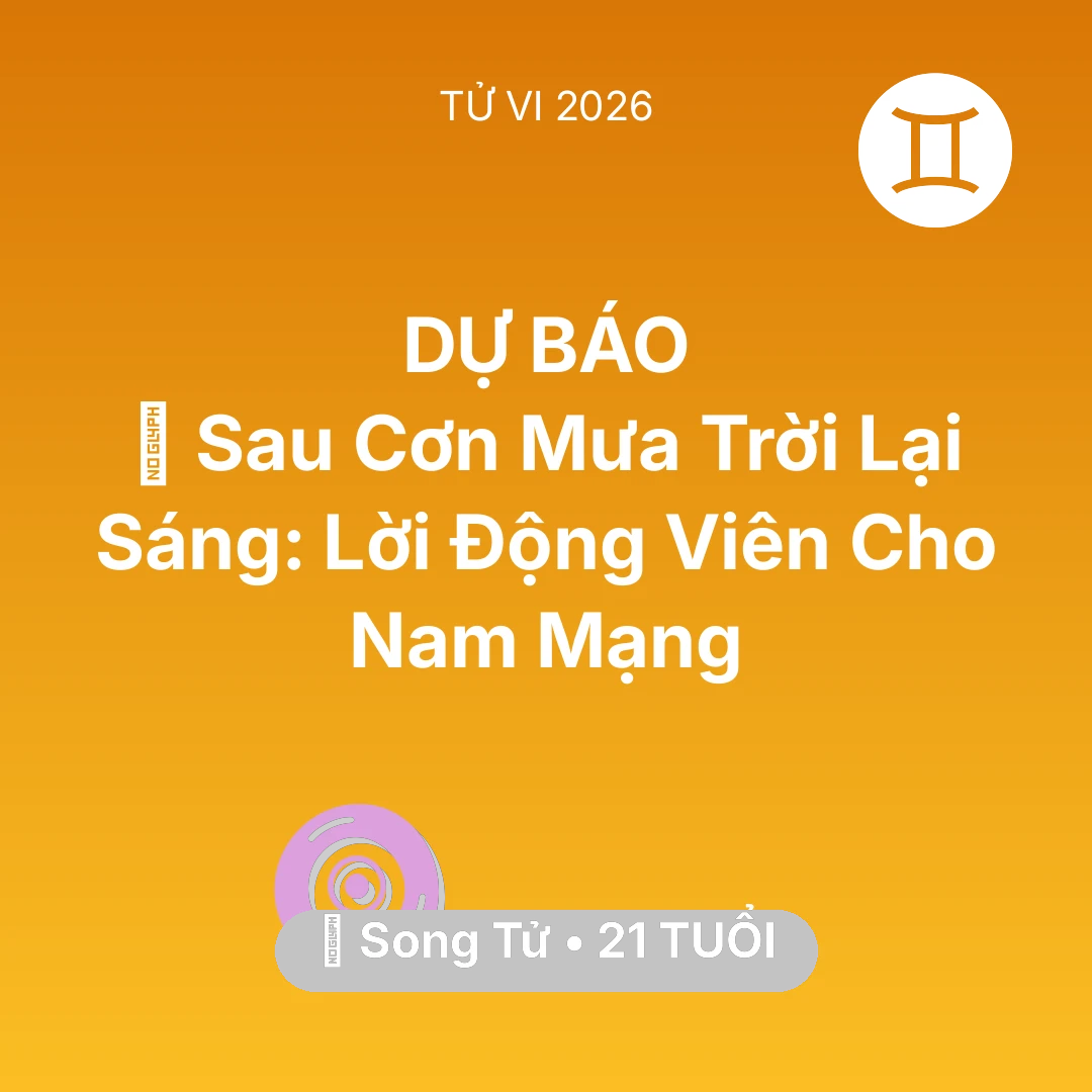 Tổng quan Vận Mệnh tuổi 21 - Xem tử vi Song Tử sinh năm 2005 Nam Mạng: 🌈 Sau Cơn Mưa Trời Lại Sáng: Lời Động Viên Cho Nam Mạng Song Tử