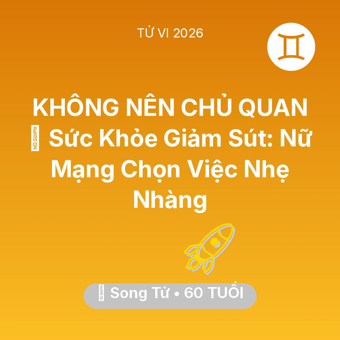 Tổng quan Sự Nghiệp tuổi 60 - Xem tử vi Song Tử sinh năm 1966 Nữ Mạng: 📉 Sức Khỏe Giảm Sút: Nữ Mạng Song Tử Chọn Việc Nhẹ Nhàng