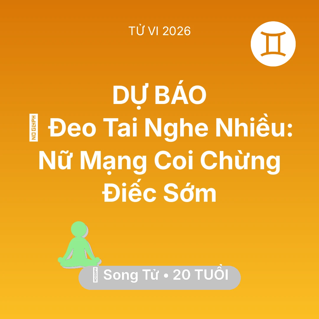 Tổng quan Sức Khỏe tuổi 20 - Xem tử vi Song Tử sinh năm 2006 Nữ Mạng: 🎧 Đeo Tai Nghe Nhiều: Nữ Mạng Song Tử Coi Chừng Điếc Sớm