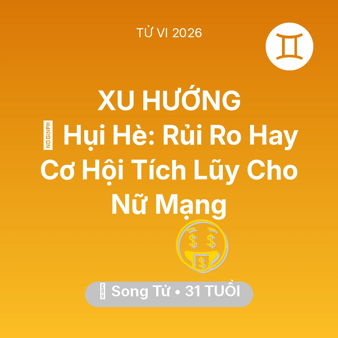 Tổng quan Tài Chính tuổi 31 - Xem tử vi Song Tử sinh năm 1995 Nữ Mạng: 🤝 Hụi Hè: Rủi Ro Hay Cơ Hội Tích Lũy Cho Nữ Mạng Song Tử