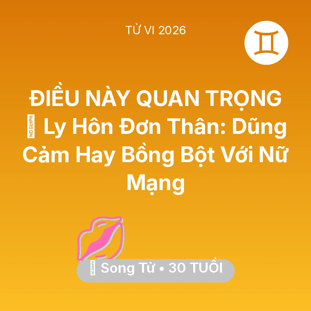 Tổng quan Tình Yêu tuổi 30 - Xem tử vi Song Tử sinh năm 1996 Nữ Mạng: 🛑 Ly Hôn Đơn Thân: Dũng Cảm Hay Bồng Bột Với Nữ Mạng Song Tử