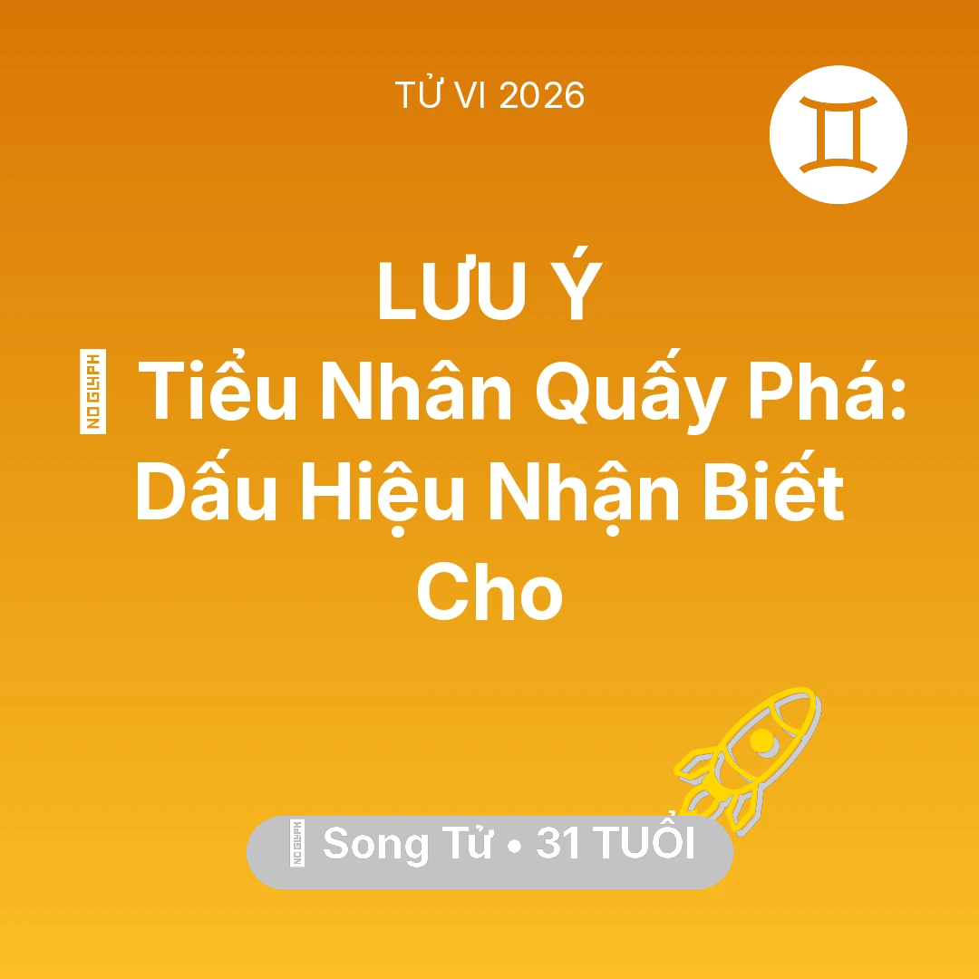 Tổng quan Sự Nghiệp tuổi 31 - Xem tử vi Song Tử sinh năm 1995 : 👺 Tiểu Nhân Quấy Phá: Dấu Hiệu Nhận Biết Cho Song Tử