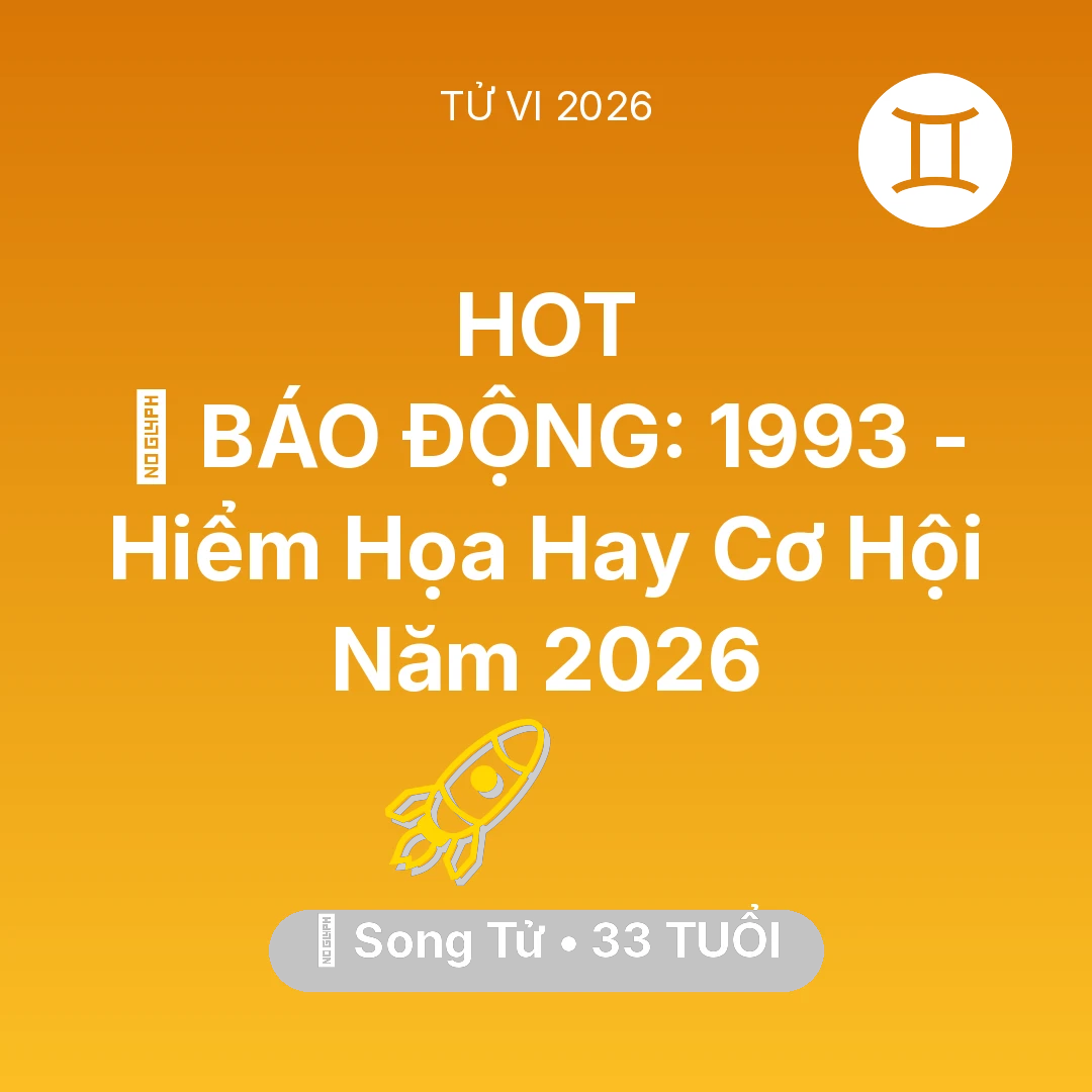 Tổng quan Sự Nghiệp tuổi 33 - Xem tử vi Song Tử sinh năm 1993 : 🚨 BÁO ĐỘNG: Song Tử 1993 - Hiểm Họa Hay Cơ Hội Năm 2026