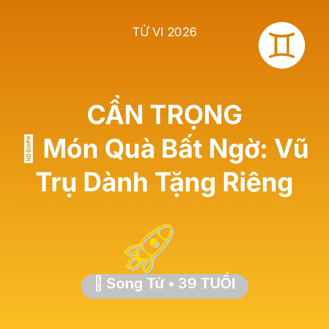 Tổng quan Sự Nghiệp tuổi 39 - Vận hạn Song Tử sinh năm 1987 trong năm (2026): 🎁 Món Quà Bất Ngờ: Vũ Trụ Dành Tặng Riêng Song Tử