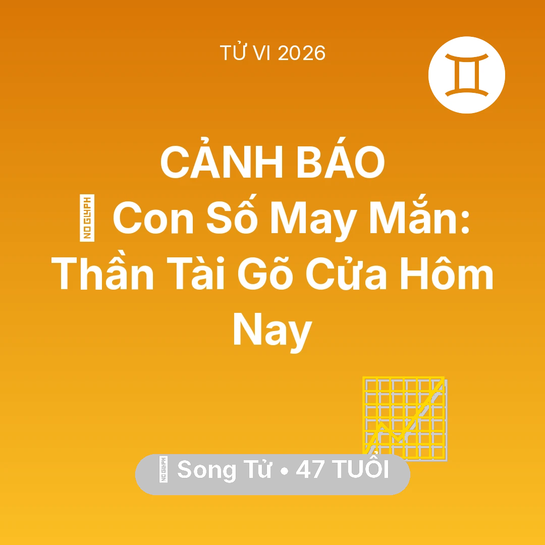 Tổng quan Sự Nghiệp tuổi 47 - Tử vi Song Tử sinh năm 1979 trong năm 2026: 🌟 Con Số May Mắn: Thần Tài Gõ Cửa Song Tử Hôm Nay