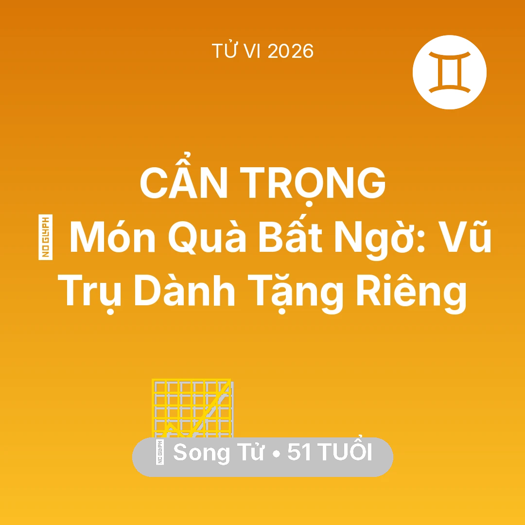Tổng quan Sự Nghiệp tuổi 51 - Tử vi Song Tử sinh năm 1975 trong năm 2026: 🎁 Món Quà Bất Ngờ: Vũ Trụ Dành Tặng Riêng Song Tử