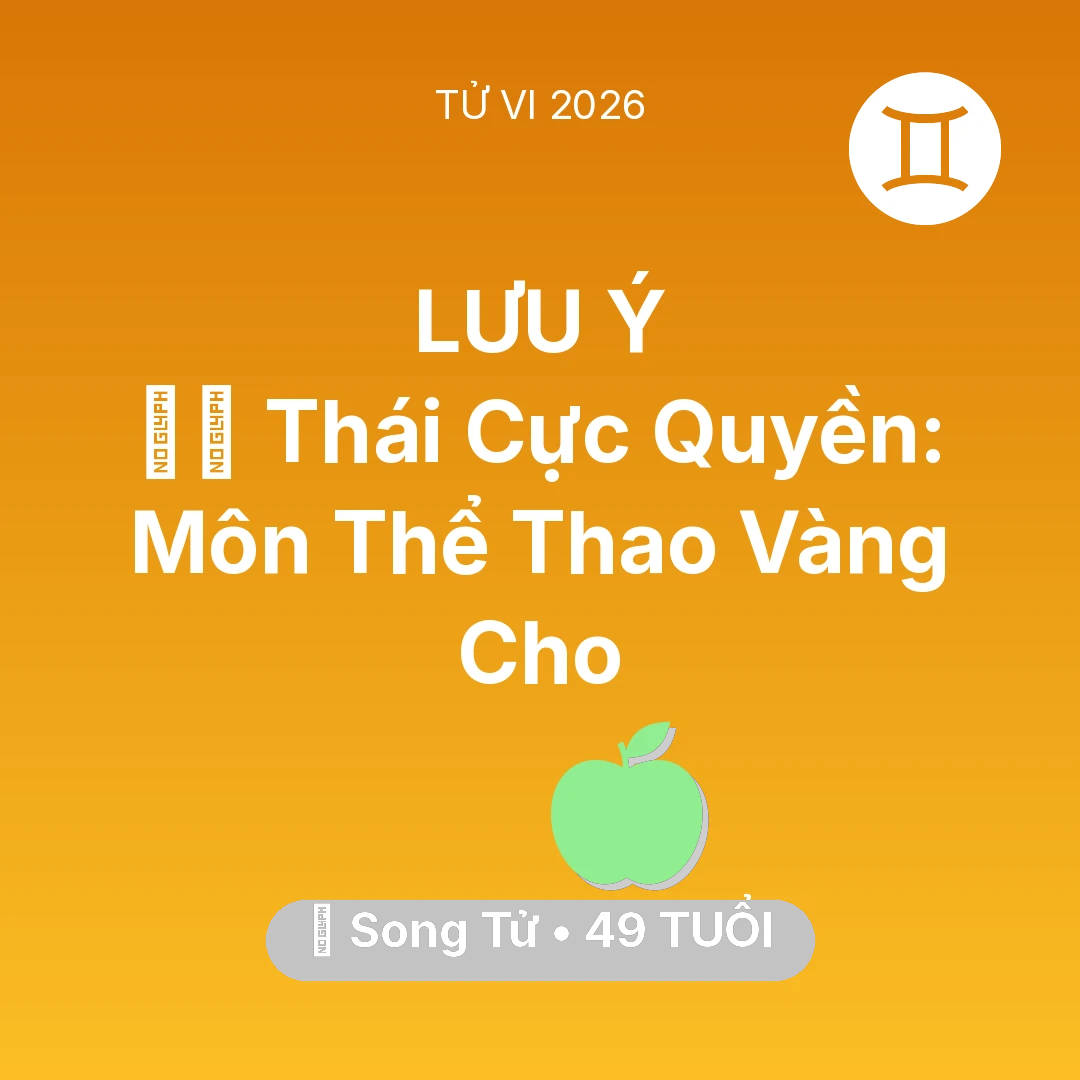 Tổng quan Sức Khỏe tuổi 49 - Tử vi Song Tử sinh năm 1977 trong năm 2026: 🧘‍♂️ Thái Cực Quyền: Môn Thể Thao Vàng Cho Song Tử
