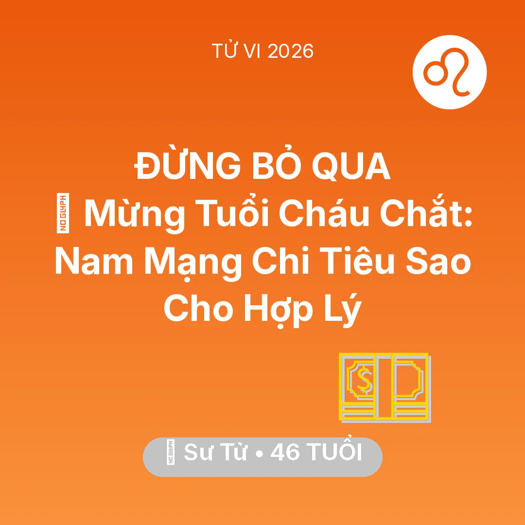 Tổng quan Tài Chính tuổi 46 - Xem tử vi Sư Tử sinh năm 1980 Nam Mạng: 💐 Mừng Tuổi Cháu Chắt: Nam Mạng Sư Tử Chi Tiêu Sao Cho Hợp Lý