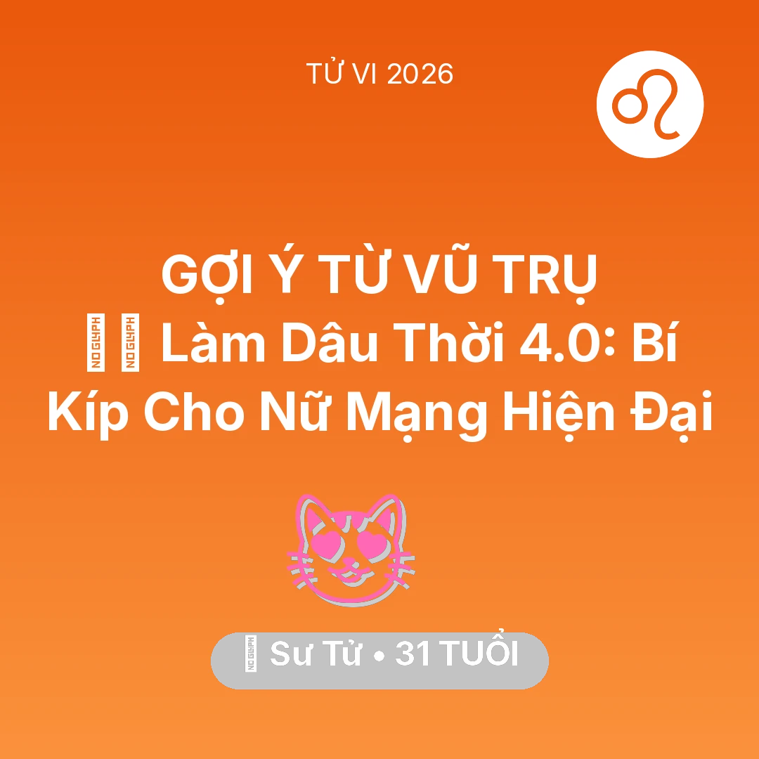 Tổng quan Tình Yêu tuổi 31 - Xem tử vi Sư Tử sinh năm 1995 Nữ Mạng: 🧘‍♀️ Làm Dâu Thời 4.0: Bí Kíp Cho Nữ Mạng Sư Tử Hiện Đại