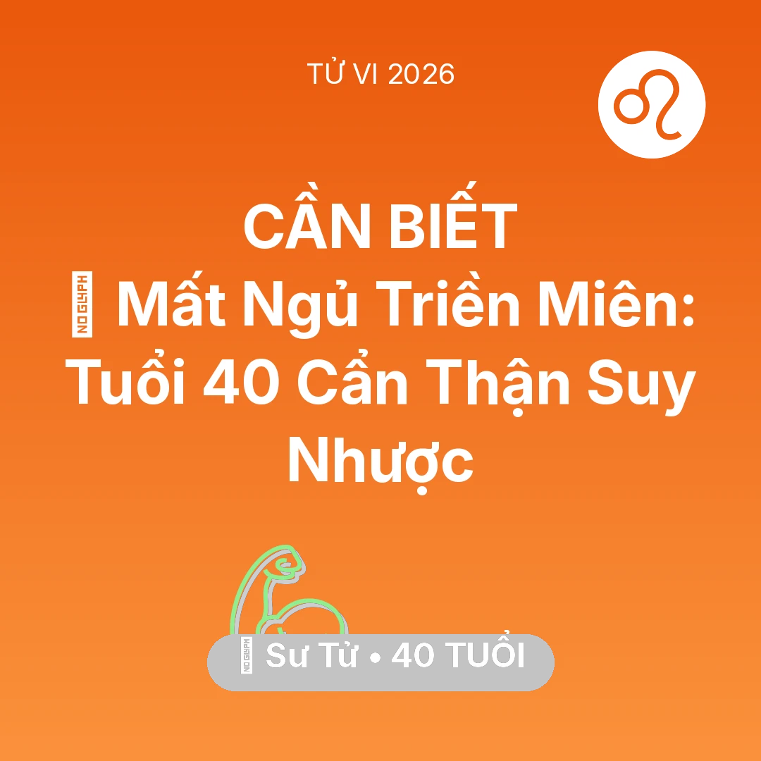 Tổng quan Sức Khỏe tuổi 40 - Vận hạn Sư Tử sinh năm 1986 trong năm (2026): 💤 Mất Ngủ Triền Miên: Sư Tử Tuổi 40 Cẩn Thận Suy Nhược