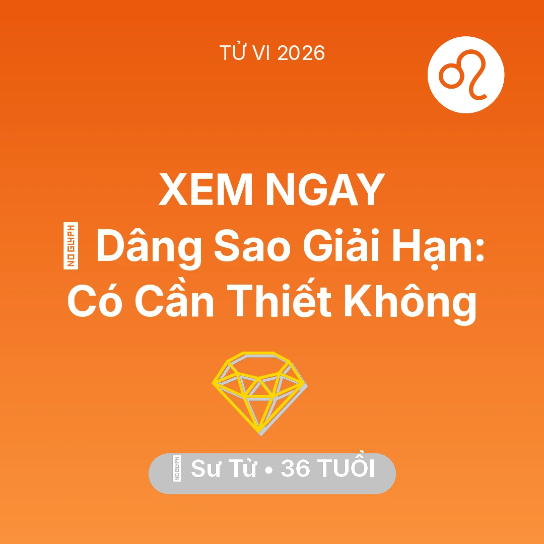 Tổng quan Tài Chính tuổi 36 - Xem tử vi Sư Tử sinh năm 1990 : 🕯️ Dâng Sao Giải Hạn: Sư Tử Có Cần Thiết Không