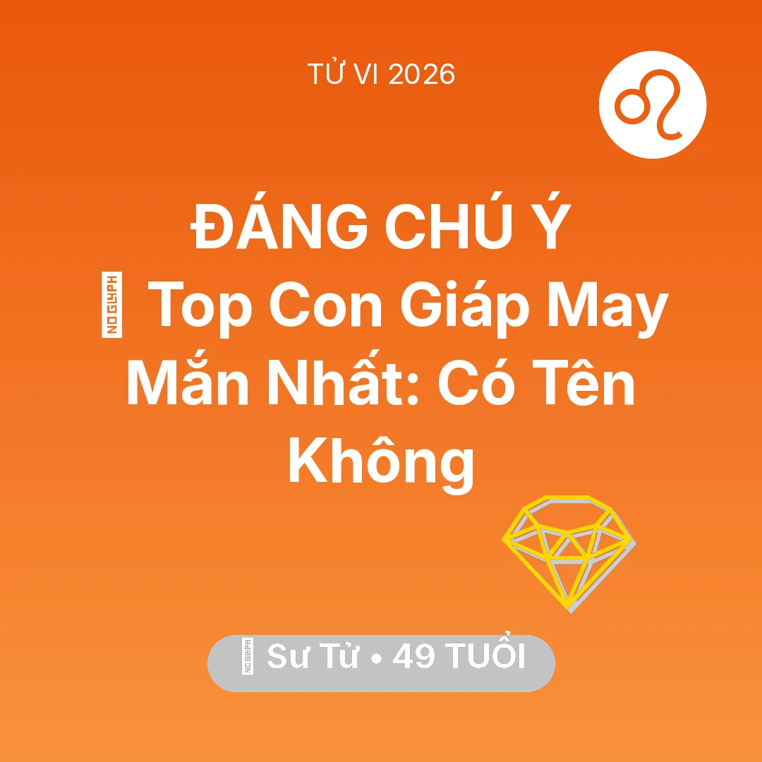 Tổng quan Tài Chính tuổi 49 - Xem tử vi Sư Tử sinh năm 1977 : 🏆 Top Con Giáp May Mắn Nhất: Có Tên Sư Tử Không
