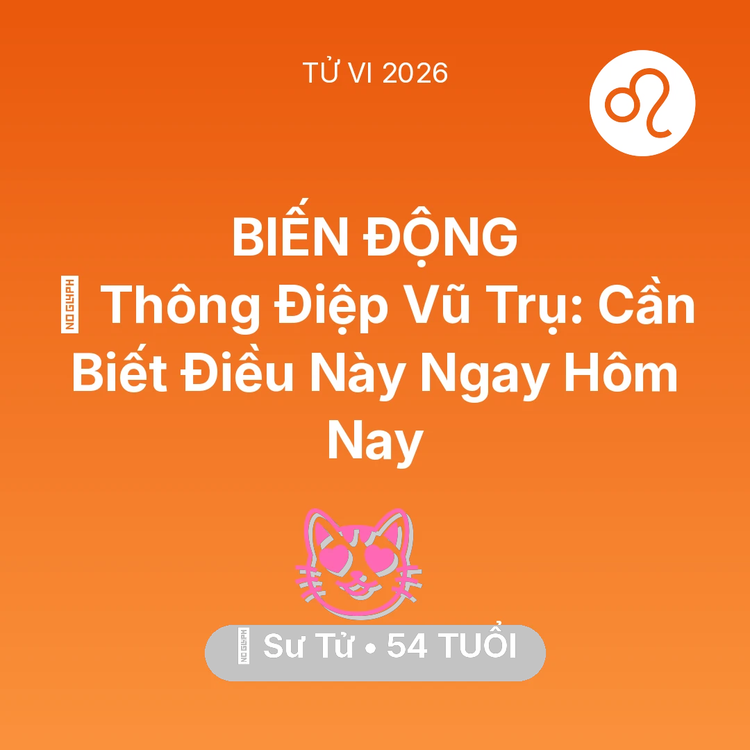 Tổng quan Tình Yêu tuổi 54 - Xem tử vi Sư Tử sinh năm 1972 : 🌌 Thông Điệp Vũ Trụ: Sư Tử Cần Biết Điều Này Ngay Hôm Nay