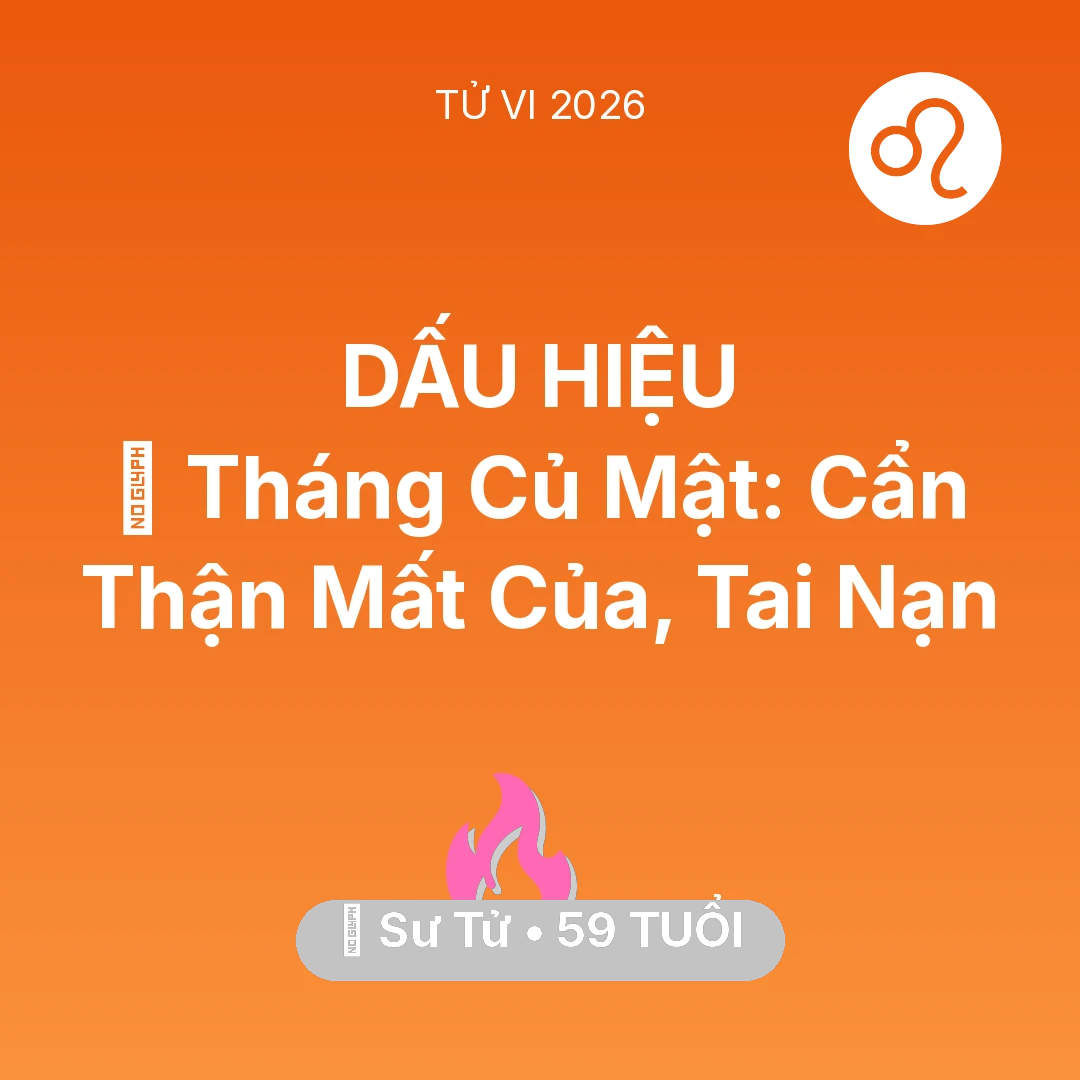 Tổng quan Tình Yêu tuổi 59 - Xem tử vi Sư Tử sinh năm 1967 : 🛑 Tháng Củ Mật: Sư Tử Cẩn Thận Mất Của, Tai Nạn
