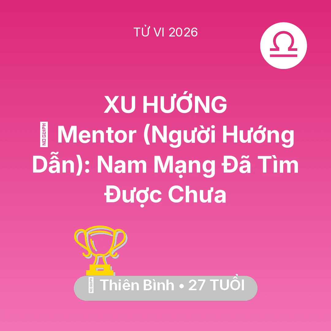 Tổng quan Sự Nghiệp tuổi 27 - Xem tử vi Thiên Bình sinh năm 1999 Nam Mạng: 🌟 Mentor (Người Hướng Dẫn): Nam Mạng Thiên Bình Đã Tìm Được Chưa