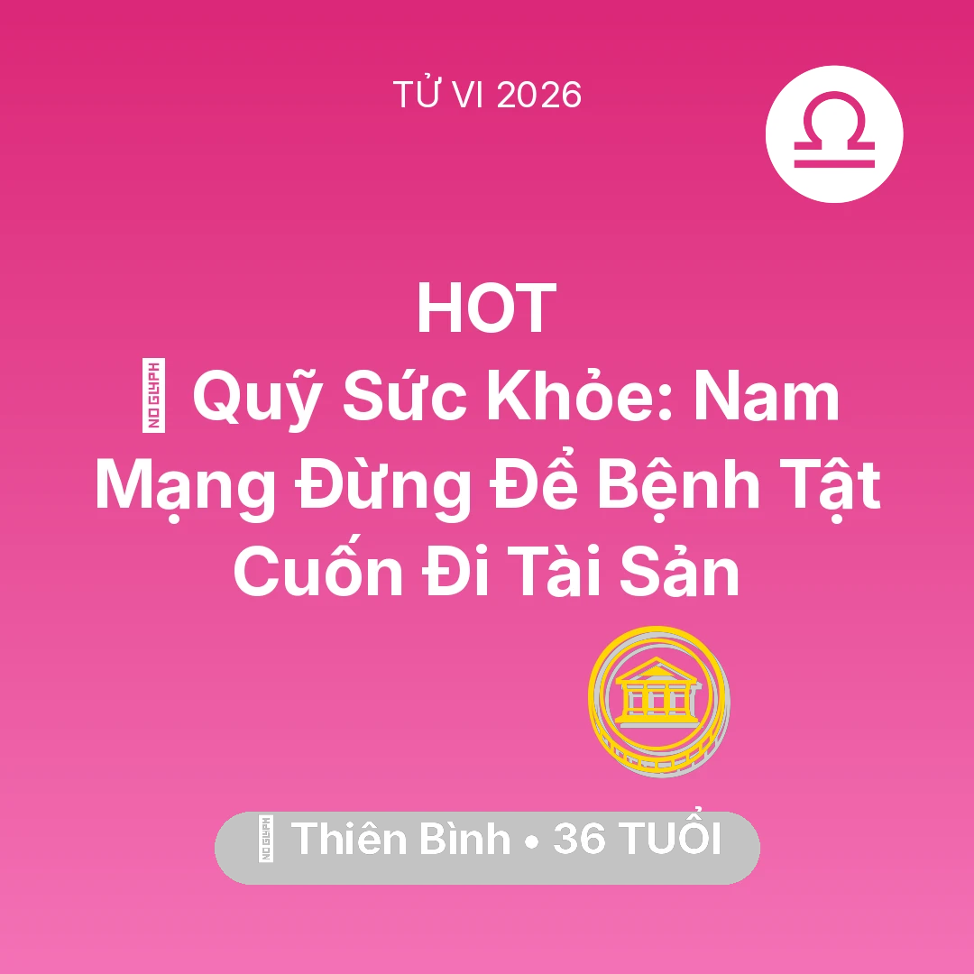 Tổng quan Tài Chính tuổi 36 - Xem tử vi Thiên Bình sinh năm 1990 Nam Mạng: 🏥 Quỹ Sức Khỏe: Nam Mạng Thiên Bình Đừng Để Bệnh Tật Cuốn Đi Tài Sản