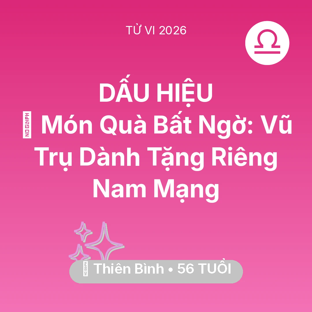 Tổng quan Vận Mệnh tuổi 56 - Xem tử vi Thiên Bình sinh năm 1970 Nam Mạng: 🎁 Món Quà Bất Ngờ: Vũ Trụ Dành Tặng Riêng Nam Mạng Thiên Bình