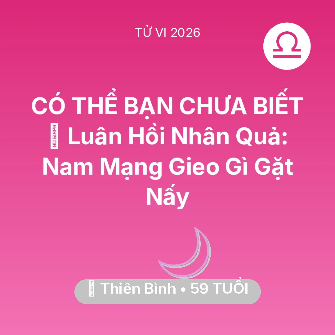 Tổng quan Vận Mệnh tuổi 59 - Xem tử vi Thiên Bình sinh năm 1967 Nam Mạng: 🕊️ Luân Hồi Nhân Quả: Nam Mạng Thiên Bình Gieo Gì Gặt Nấy