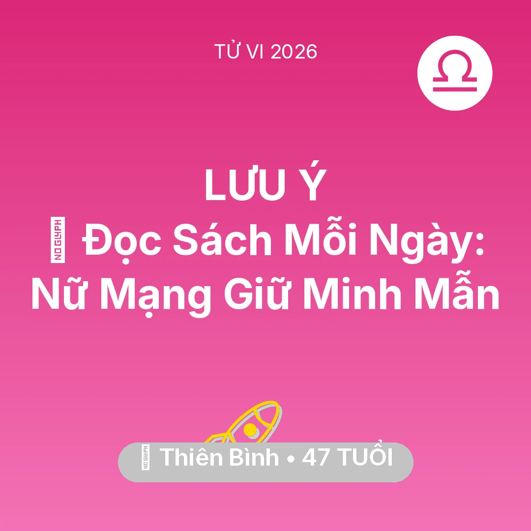 Tổng quan Sự Nghiệp tuổi 47 - Tử vi Thiên Bình sinh năm 1979 trong năm 2026: 📚 Đọc Sách Mỗi Ngày: Nữ Mạng Thiên Bình Giữ Minh Mẫn