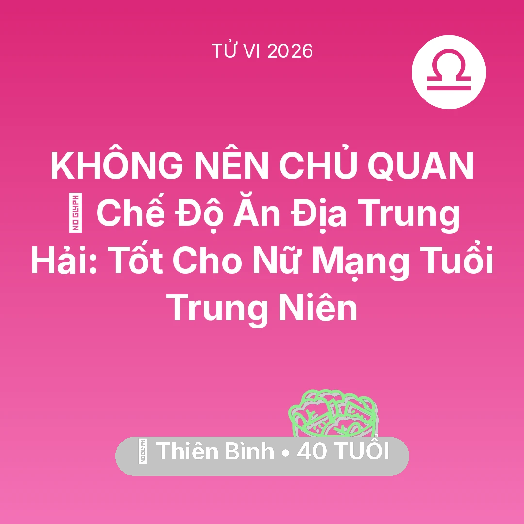 Tổng quan Sức Khỏe tuổi 40 - Xem tử vi Thiên Bình sinh năm 1986 Nữ Mạng: 🥕 Chế Độ Ăn Địa Trung Hải: Tốt Cho Nữ Mạng Thiên Bình Tuổi Trung Niên