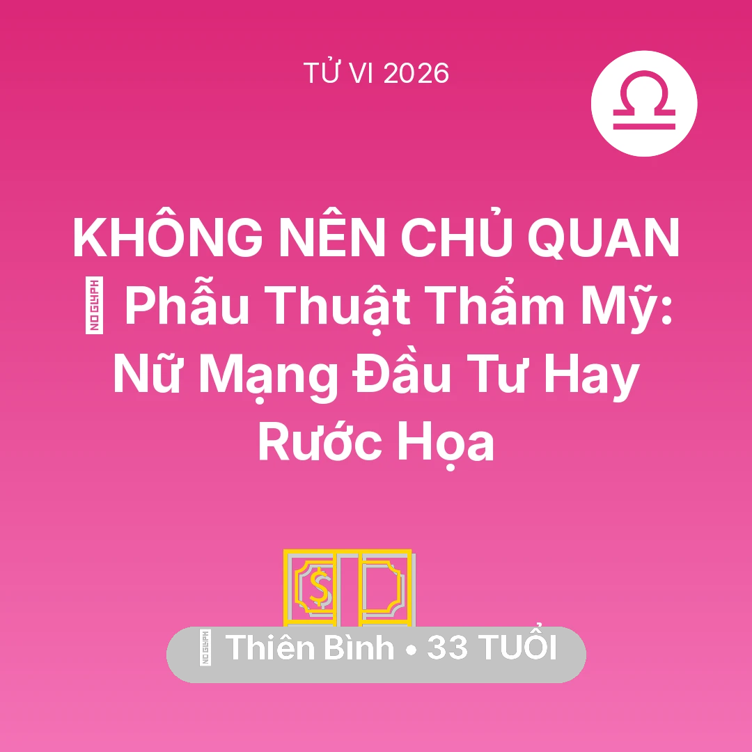 Tổng quan Tài Chính tuổi 33 - Xem tử vi Thiên Bình sinh năm 1993 Nữ Mạng: 💄 Phẫu Thuật Thẩm Mỹ: Nữ Mạng Thiên Bình Đầu Tư Hay Rước Họa