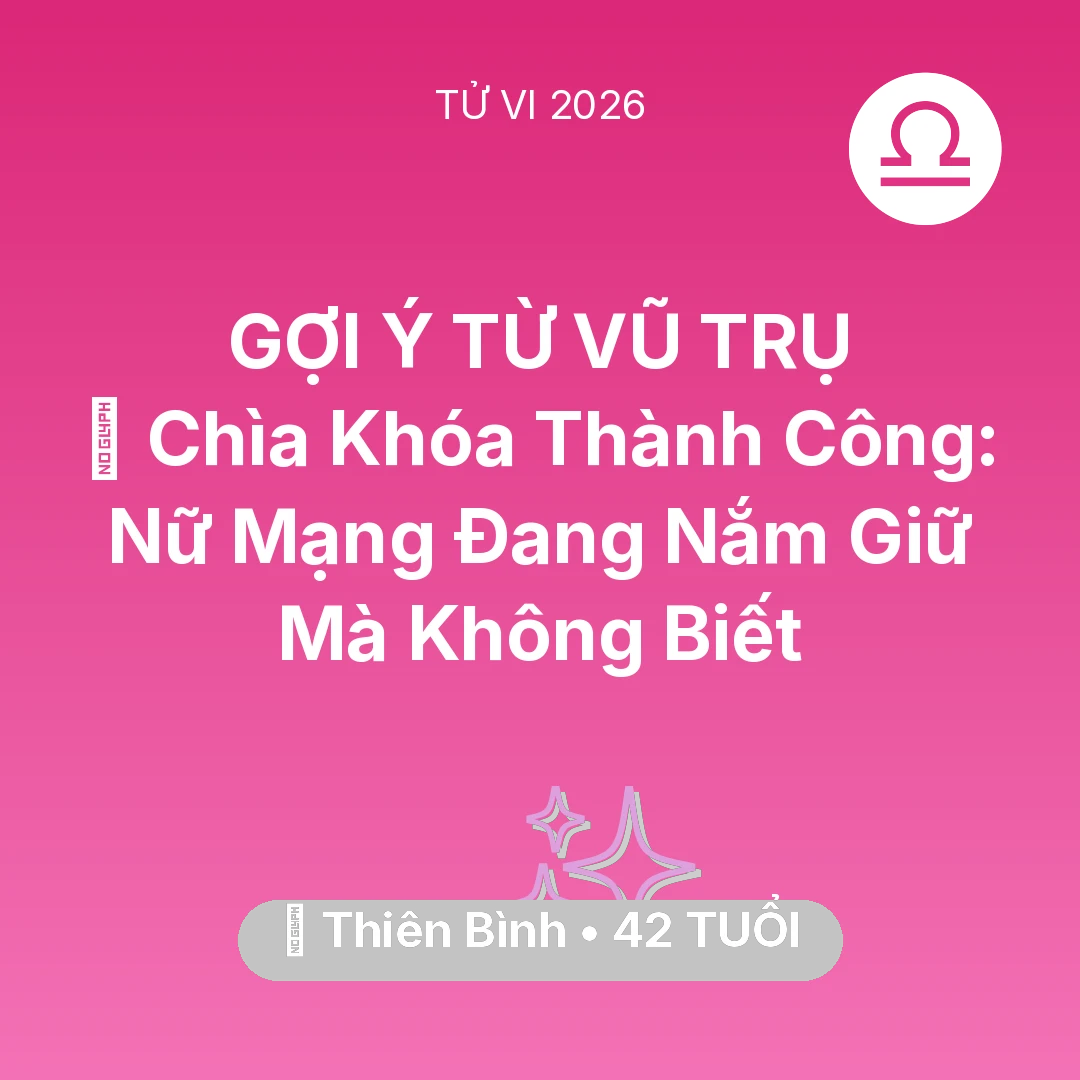 Tổng quan Vận Mệnh tuổi 42 - Xem tử vi Thiên Bình sinh năm 1984 Nữ Mạng: 🗝️ Chìa Khóa Thành Công: Nữ Mạng Thiên Bình Đang Nắm Giữ Mà Không Biết