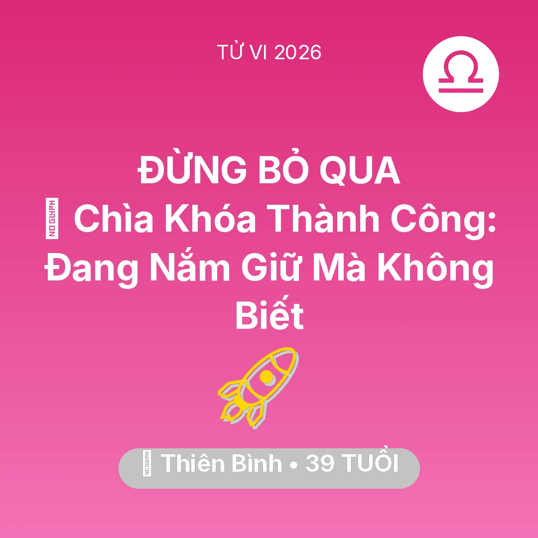 Tổng quan Sự Nghiệp tuổi 39 - Tử vi Thiên Bình sinh năm 1987 trong năm 2026: 🗝️ Chìa Khóa Thành Công: Thiên Bình Đang Nắm Giữ Mà Không Biết